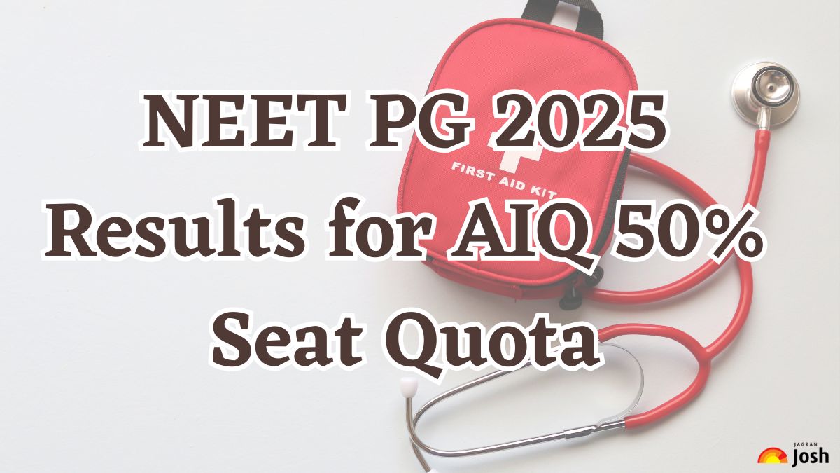 NEET PG 2025 Results for AIQ 50% Seat Quota: Check Details Here